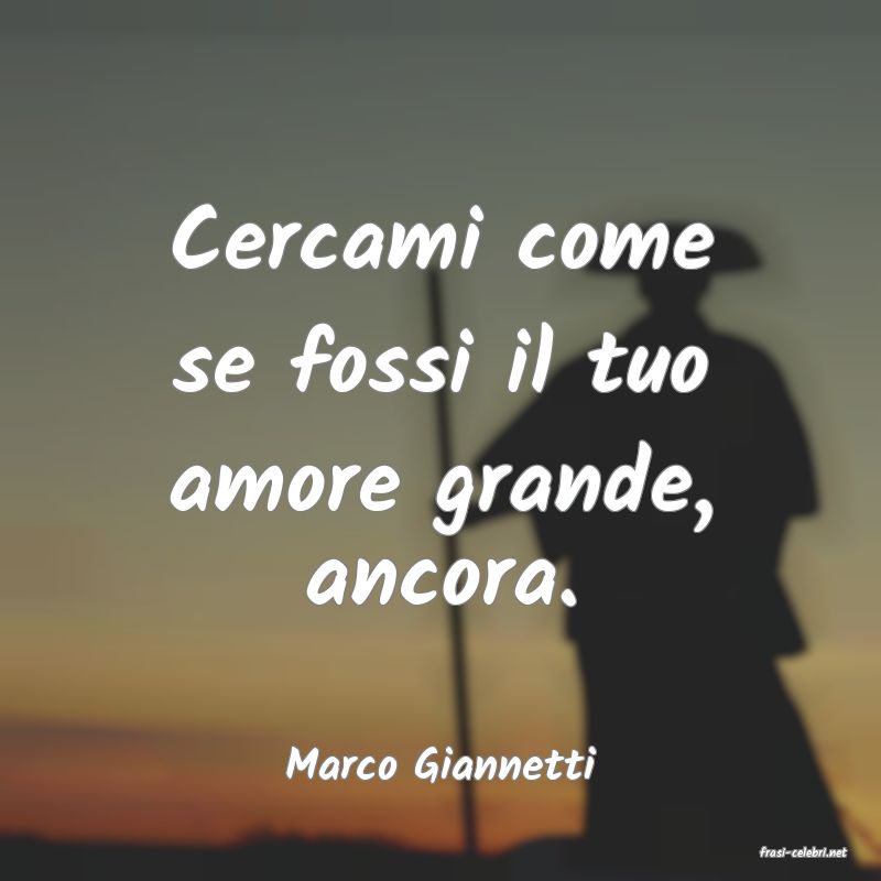 frasi di  Marco Giannetti
