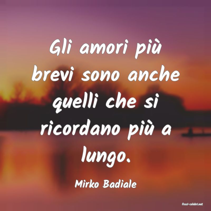 frasi di  Mirko Badiale
