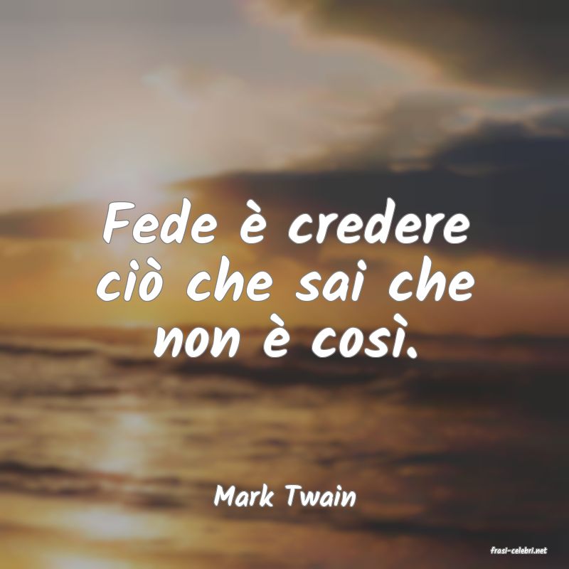 frasi di  Mark Twain
