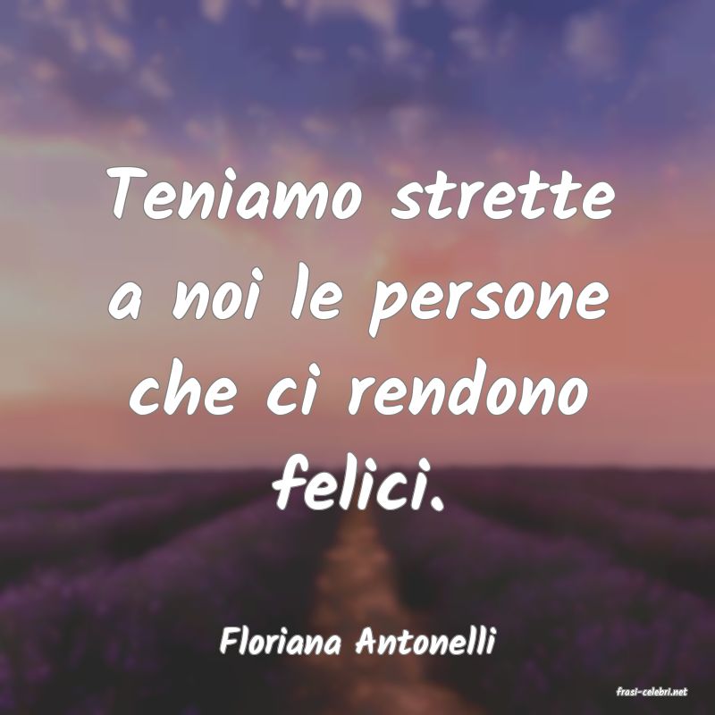 frasi di Floriana Antonelli