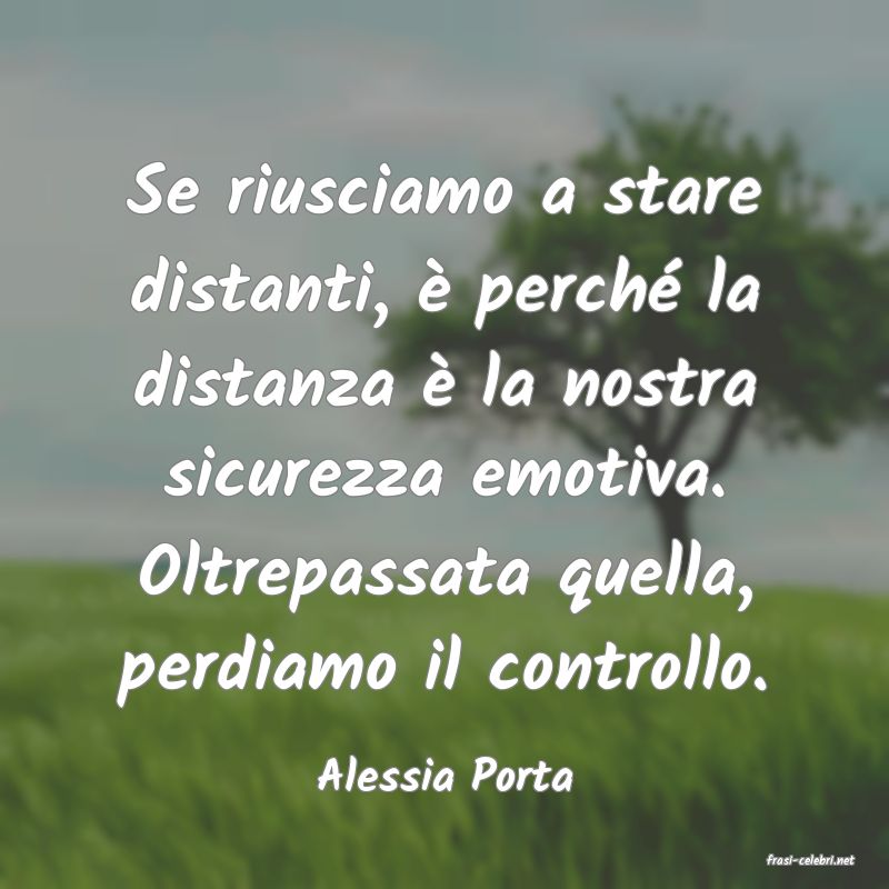 frasi di  Alessia Porta
