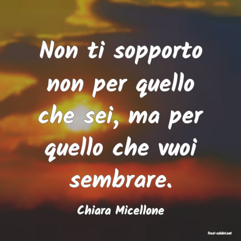 frasi di  Chiara Micellone
