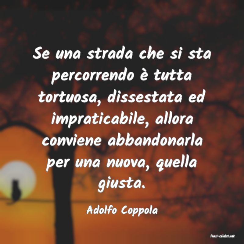 frasi di  Adolfo Coppola
