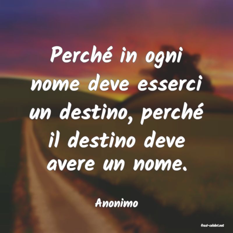 frasi di  Anonimo
