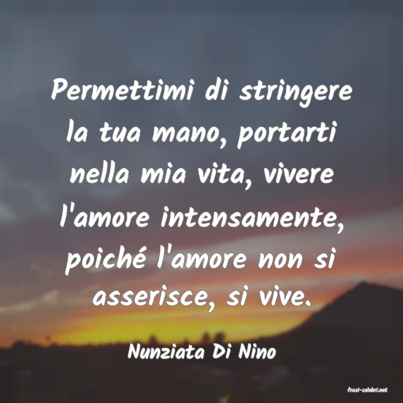 frasi di  Nunziata Di Nino
