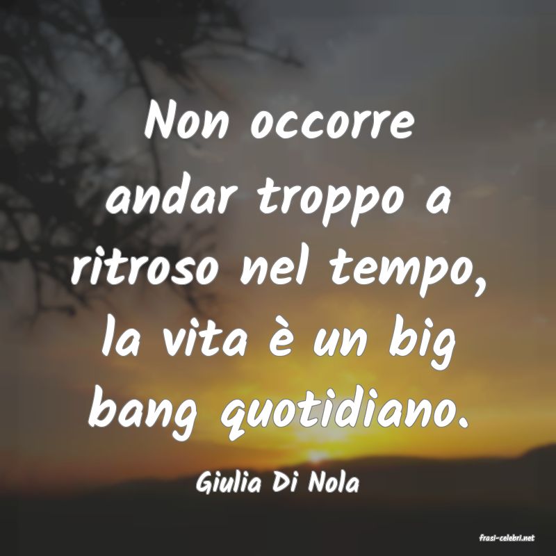 frasi di  Giulia Di Nola
