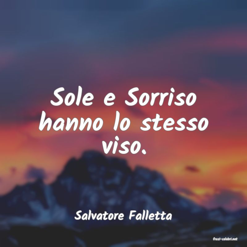 frasi di  Salvatore Falletta
