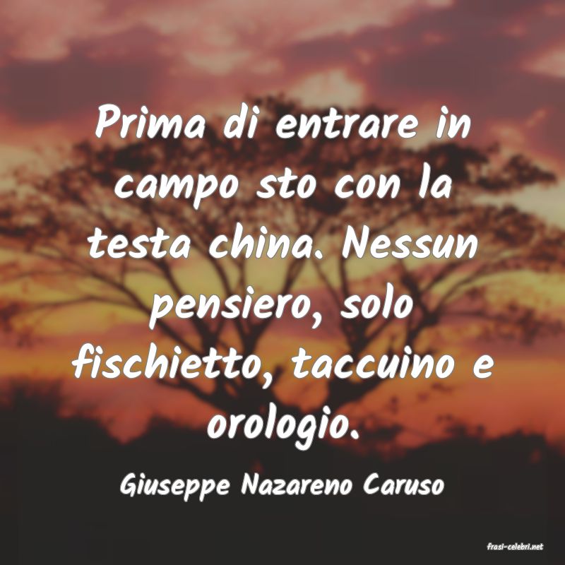 frasi di  Giuseppe Nazareno Caruso
