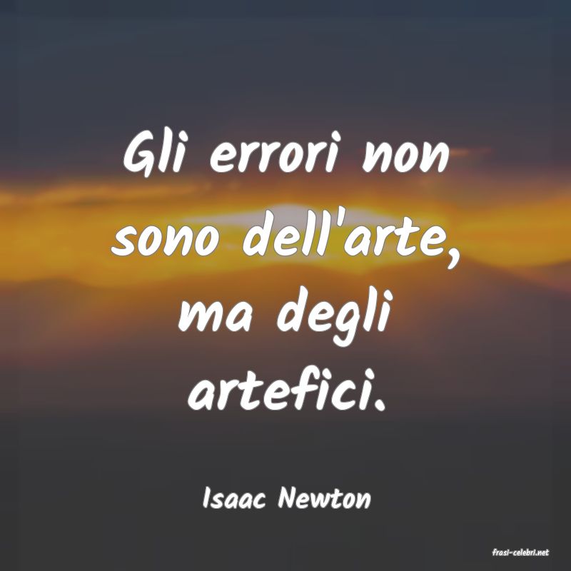 frasi di  Isaac Newton
