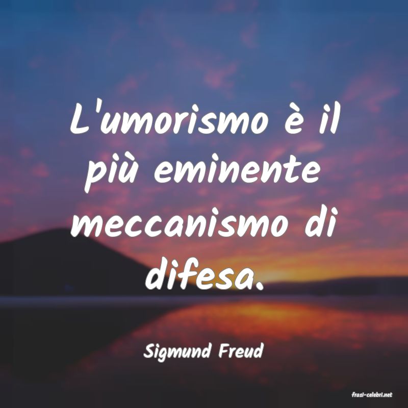 frasi di  Sigmund Freud
