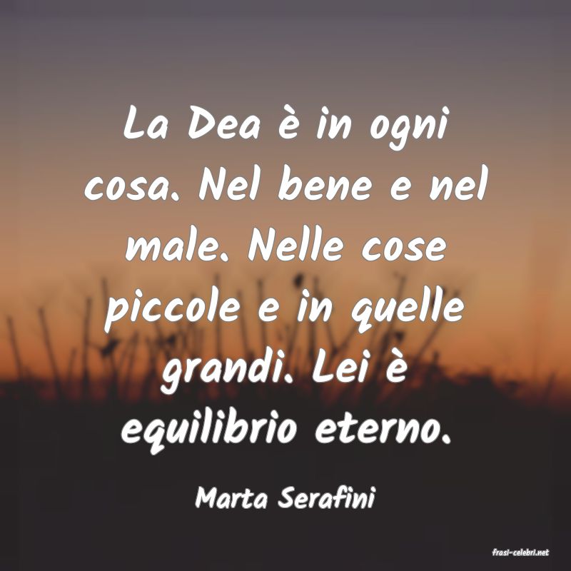 frasi di  Marta Serafini
