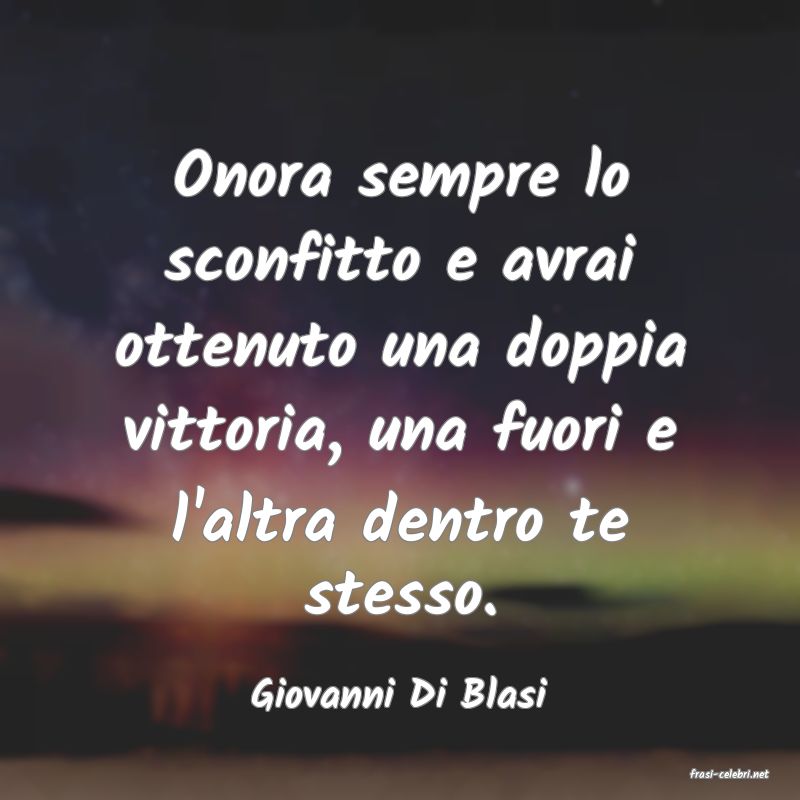 frasi di  Giovanni Di Blasi
