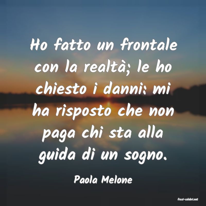 frasi di  Paola Melone
