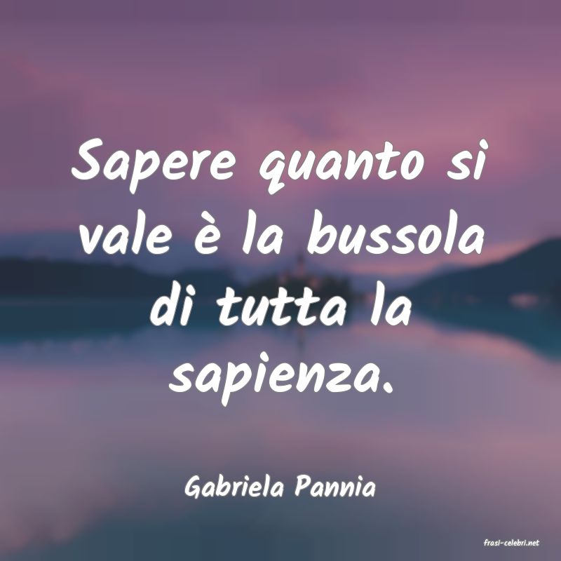 frasi di  Gabriela Pannia
