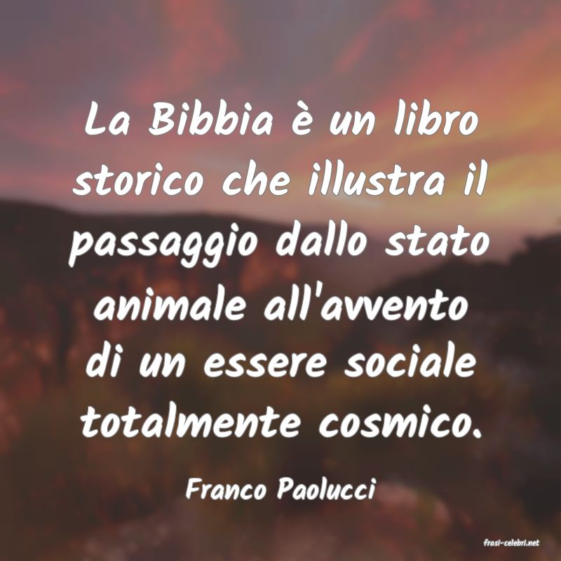 frasi di  Franco Paolucci
