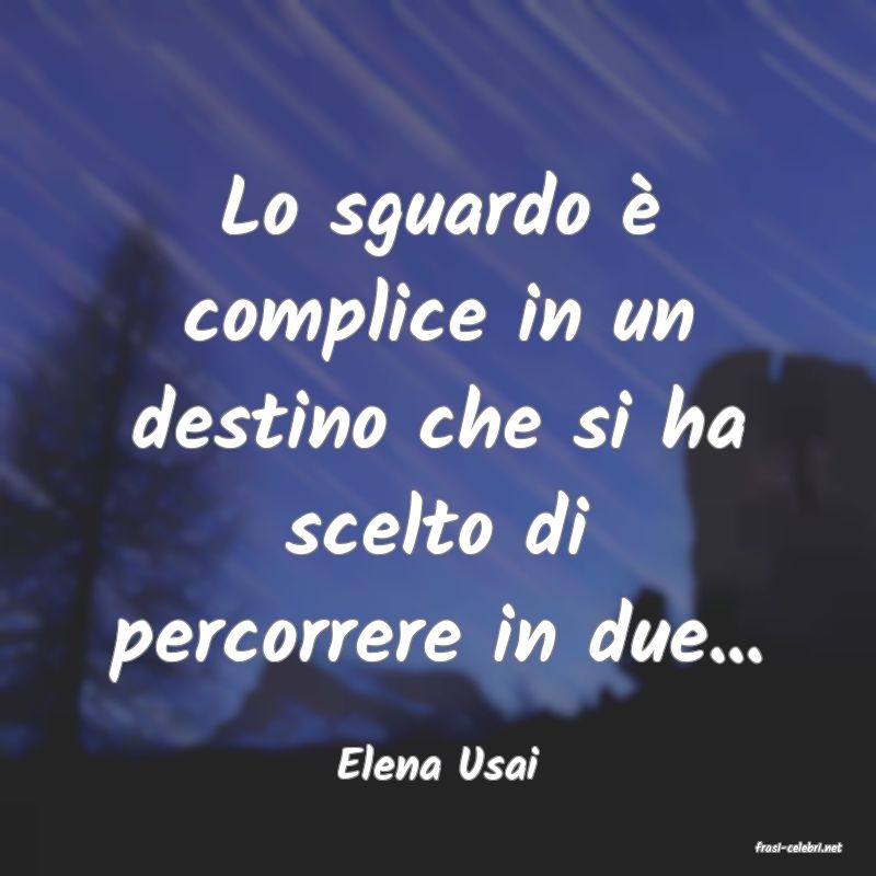 frasi di  Elena Usai
