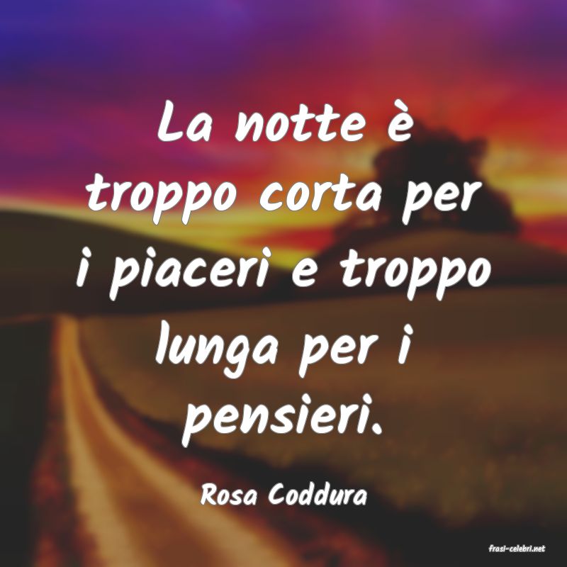 frasi di  Rosa Coddura
