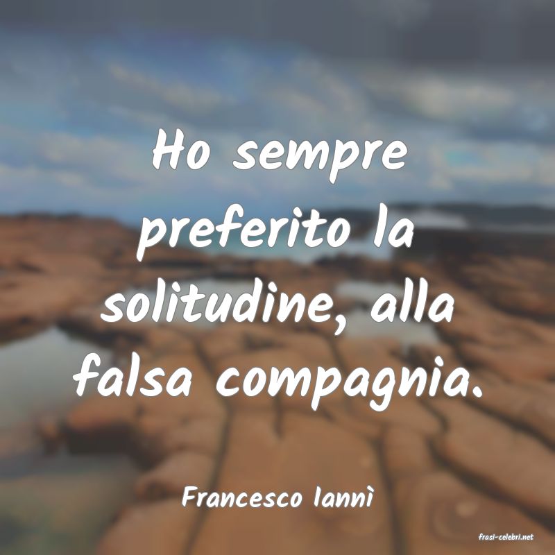 frasi di Francesco Iann