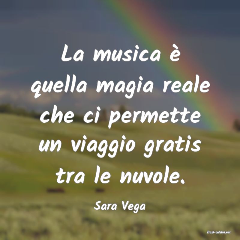 frasi di  Sara Vega
