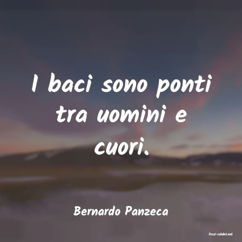 frasi di  Bernardo Panzeca
