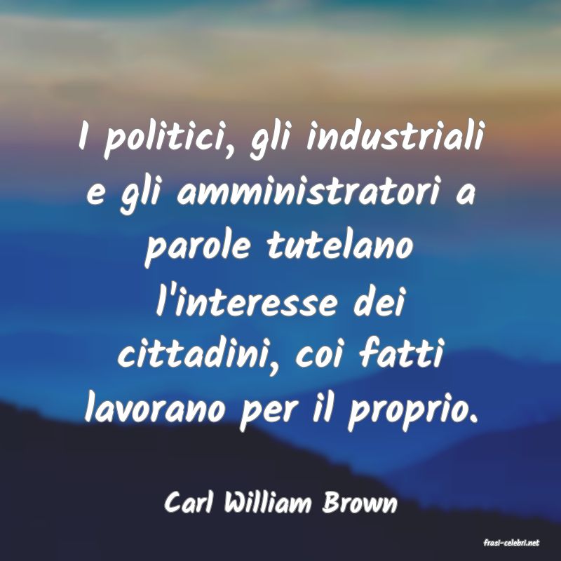 frasi di Carl William Brown