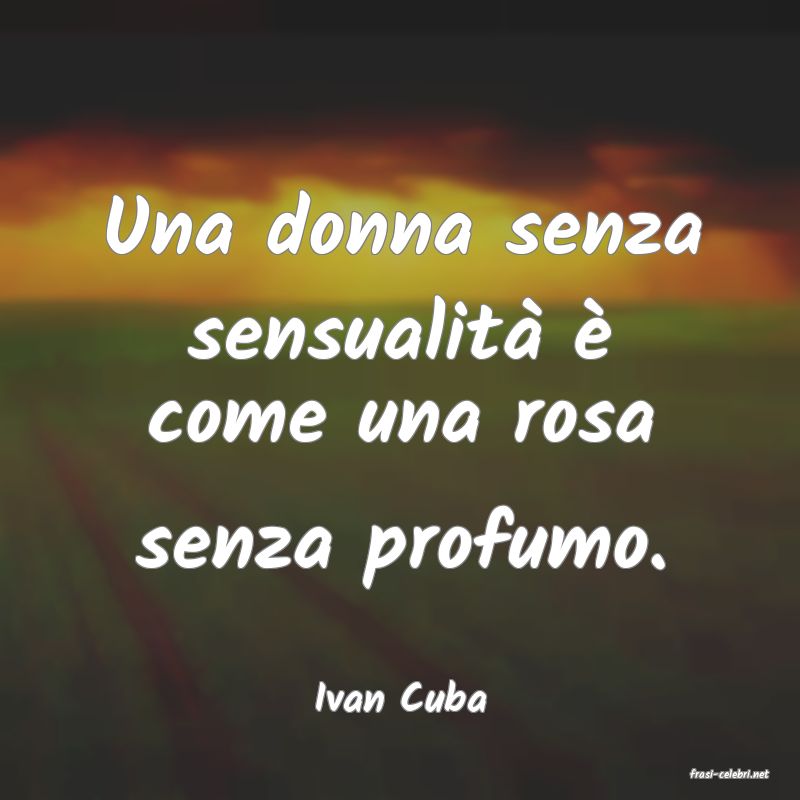 frasi di  Ivan Cuba
