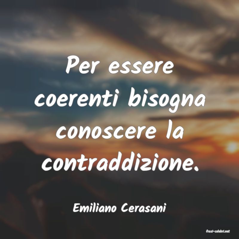 frasi di  Emiliano Cerasani
