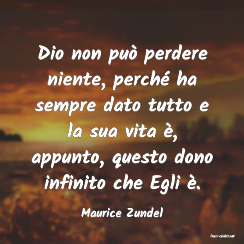 frasi di  Maurice Zundel
