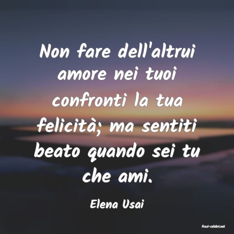 frasi di  Elena Usai
