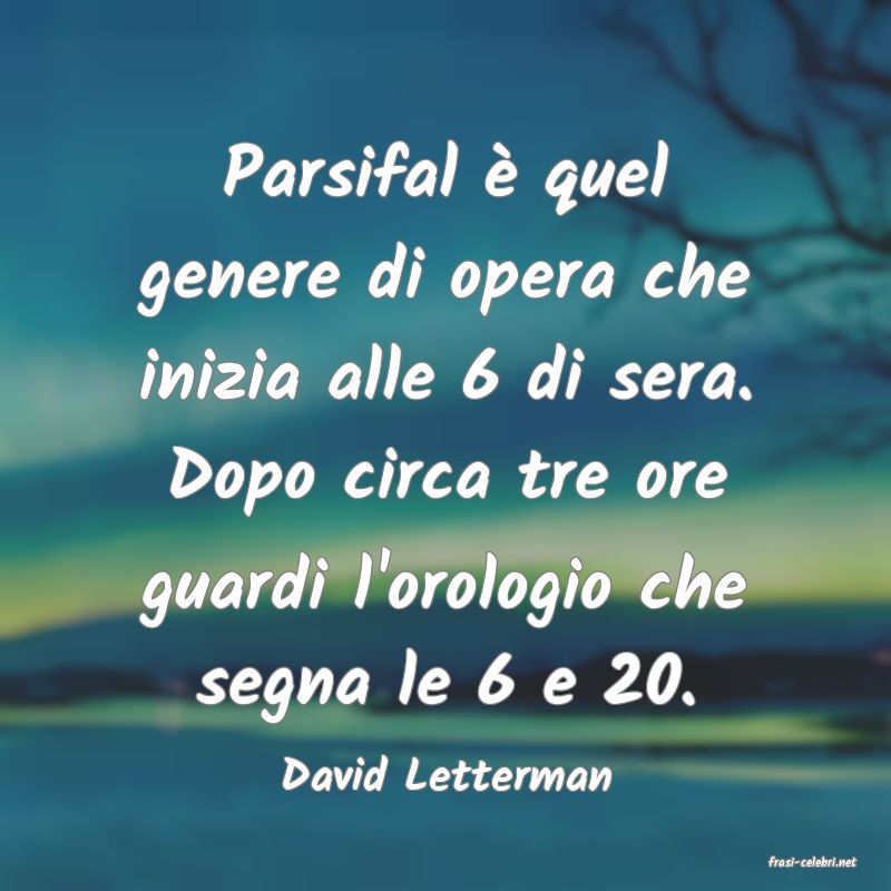 frasi di  David Letterman
