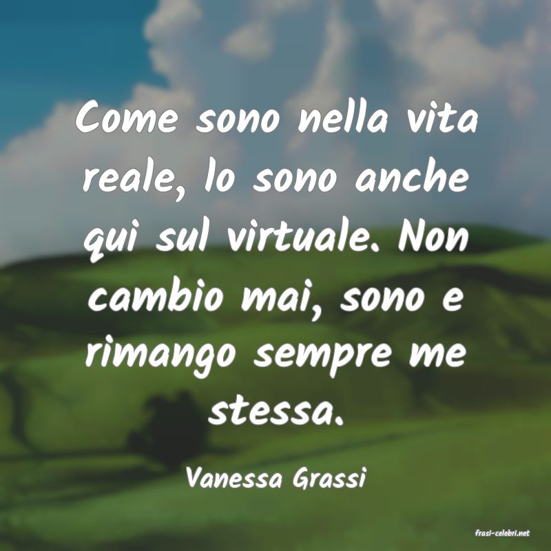 frasi di  Vanessa Grassi
