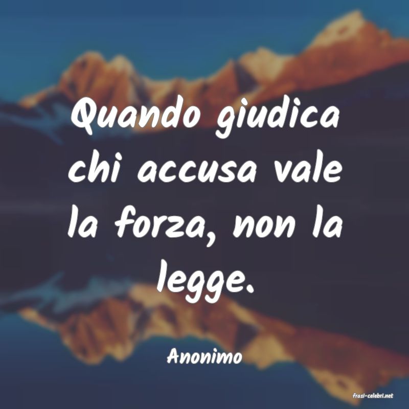 frasi di  Anonimo
