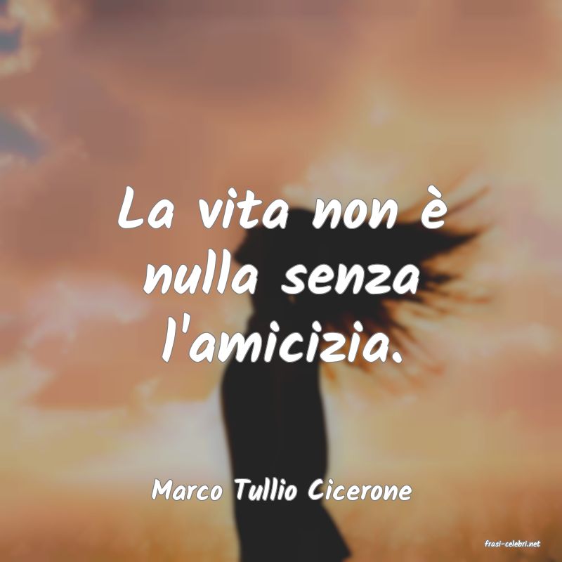 frasi di  Marco Tullio Cicerone
