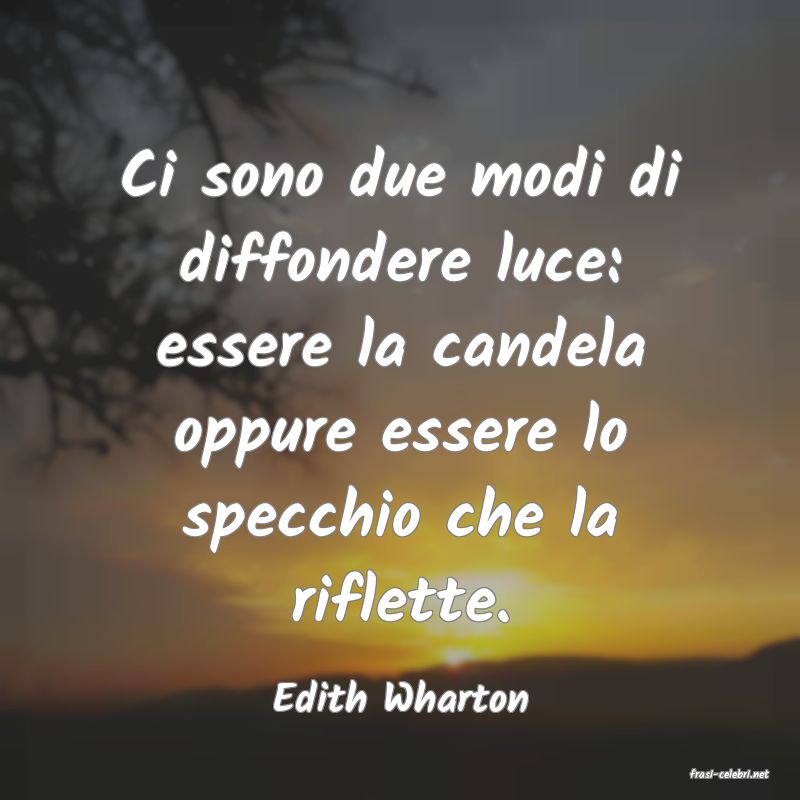 frasi di  Edith Wharton
