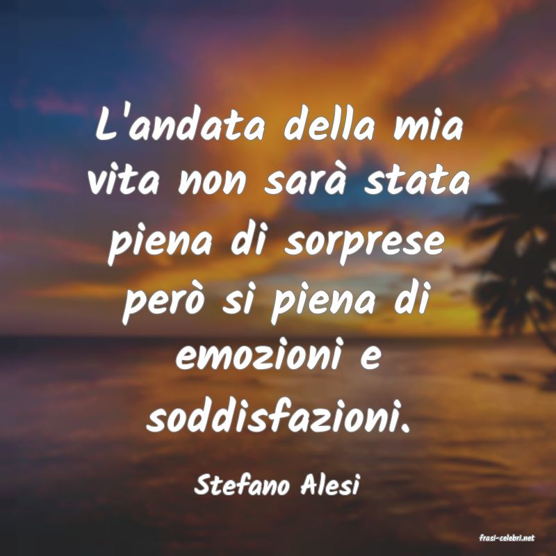 frasi di  Stefano Alesi
