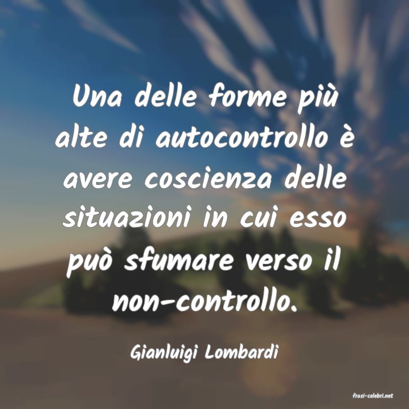 frasi di  Gianluigi Lombardi
