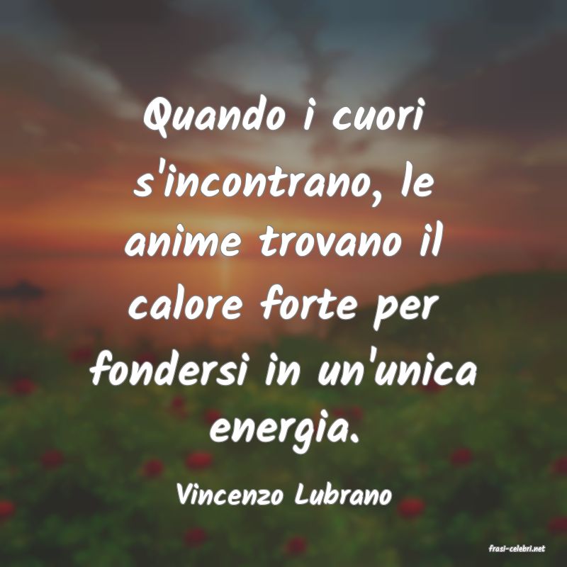 frasi di  Vincenzo Lubrano
