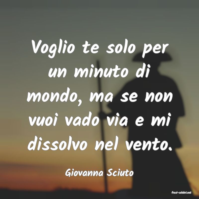 frasi di  Giovanna Sciuto
