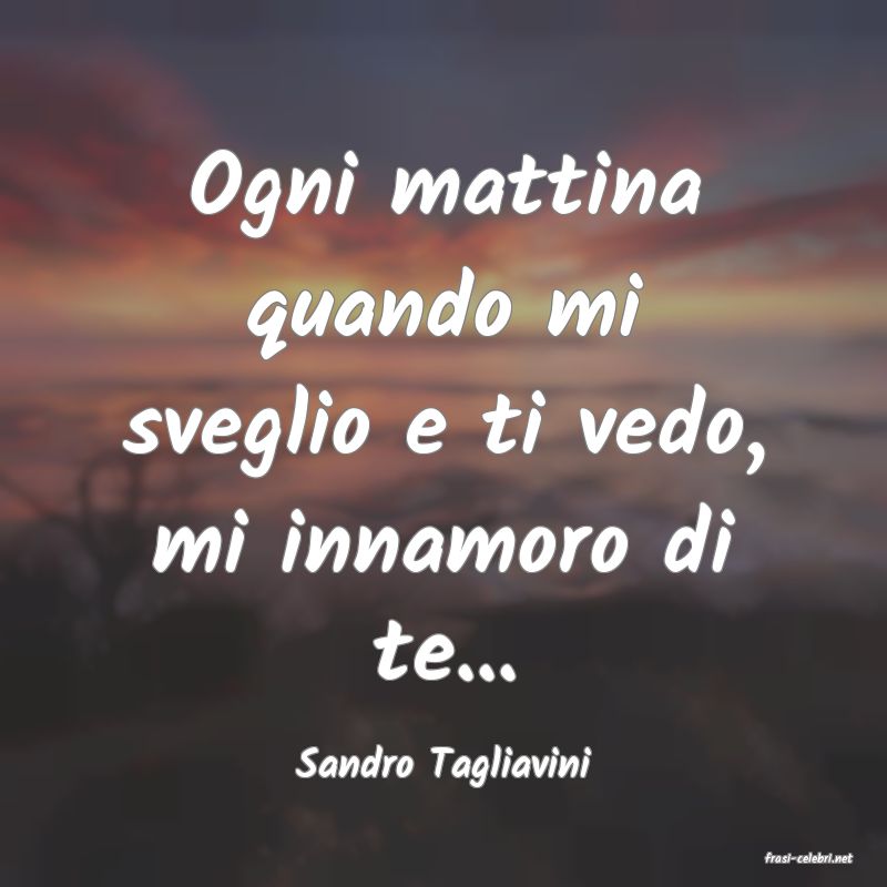 frasi di  Sandro Tagliavini
