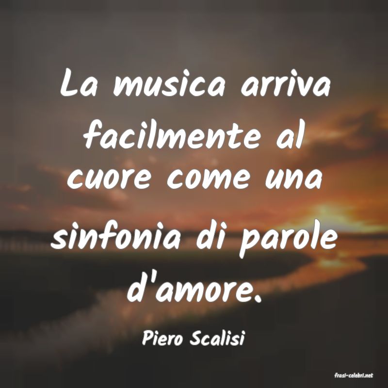 frasi di  Piero Scalisi
