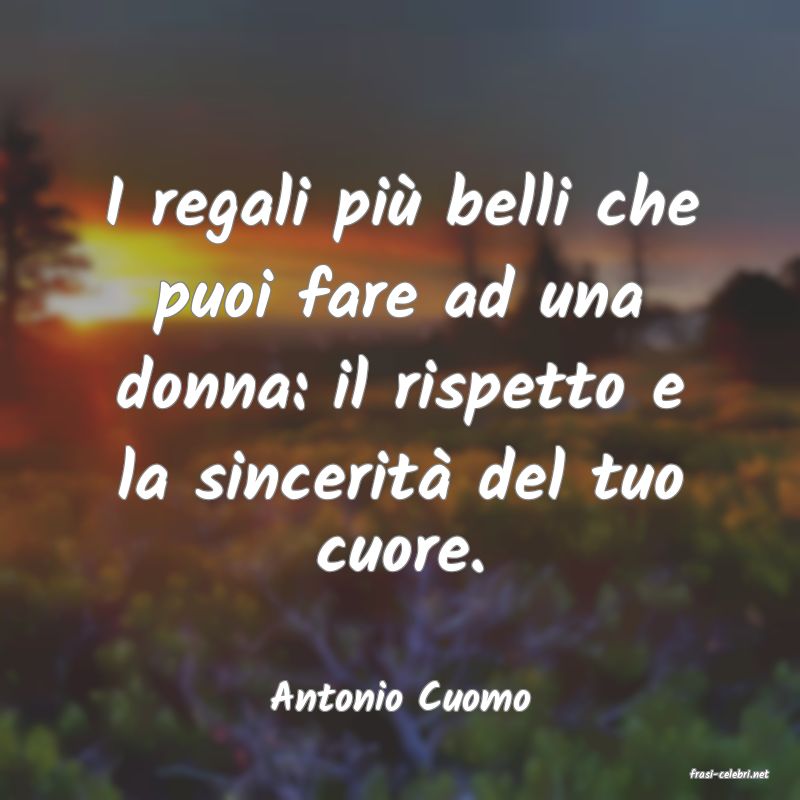 frasi di  Antonio Cuomo
