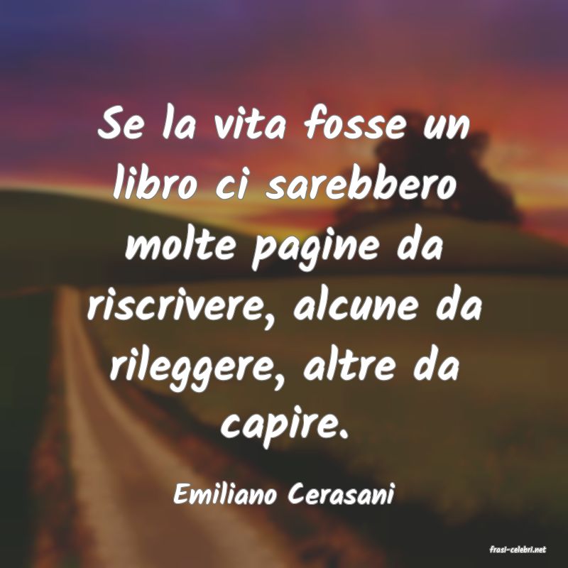 frasi di  Emiliano Cerasani
