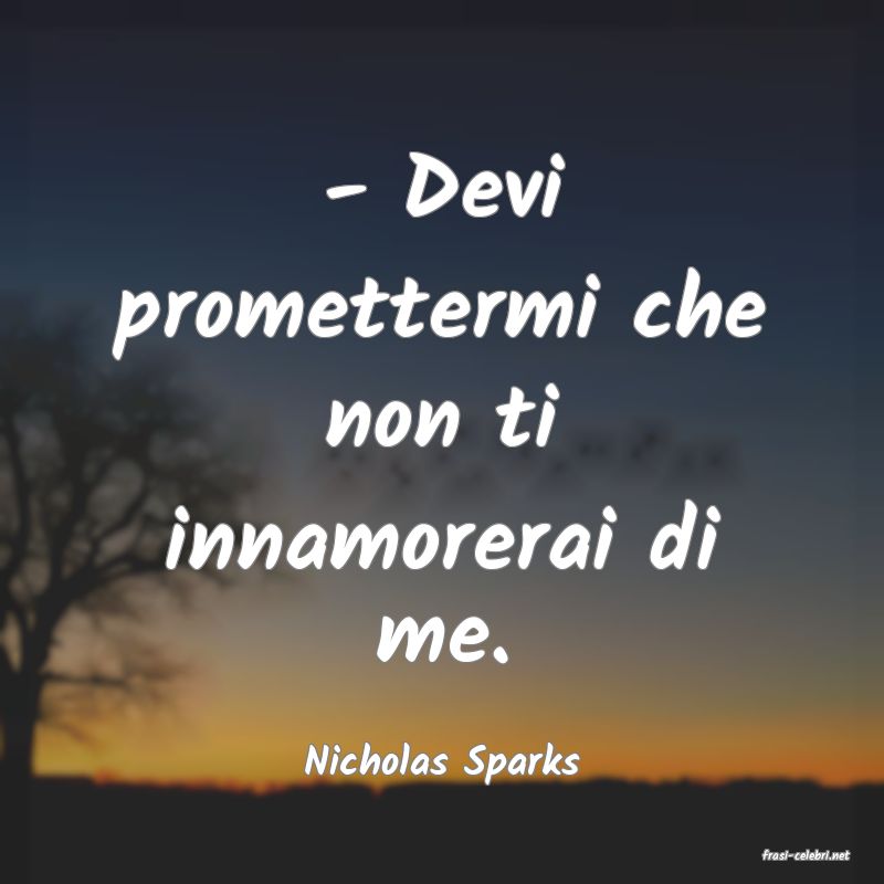 frasi di  Nicholas Sparks
