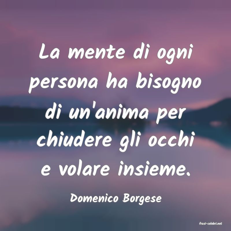 frasi di  Domenico Borgese
