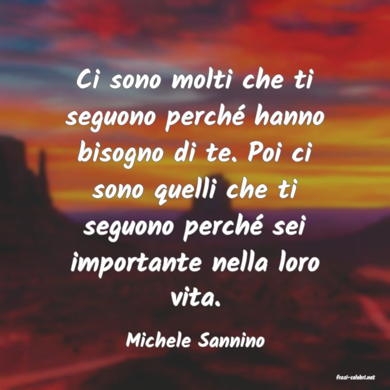 frasi di  Michele Sannino
