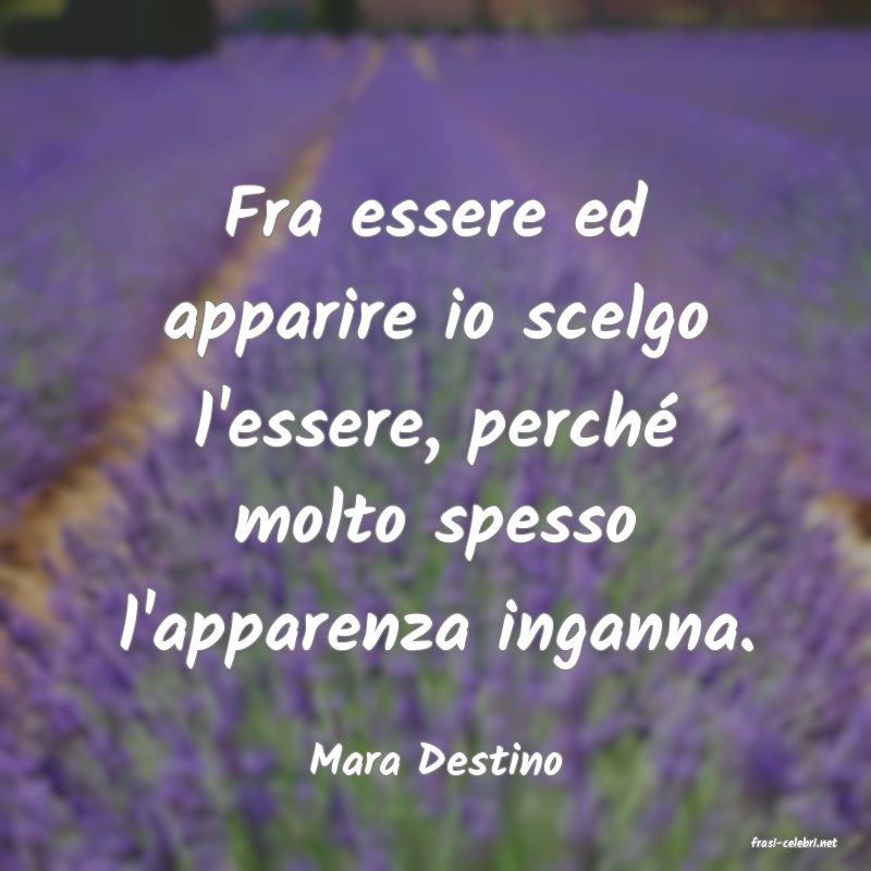 frasi di  Mara Destino
