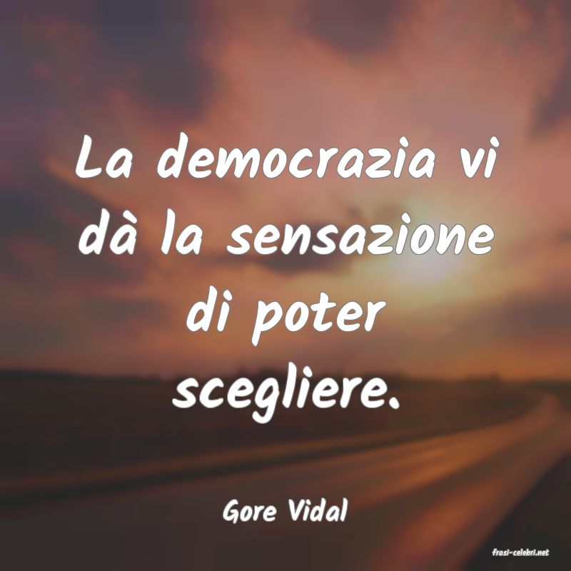 frasi di Gore Vidal