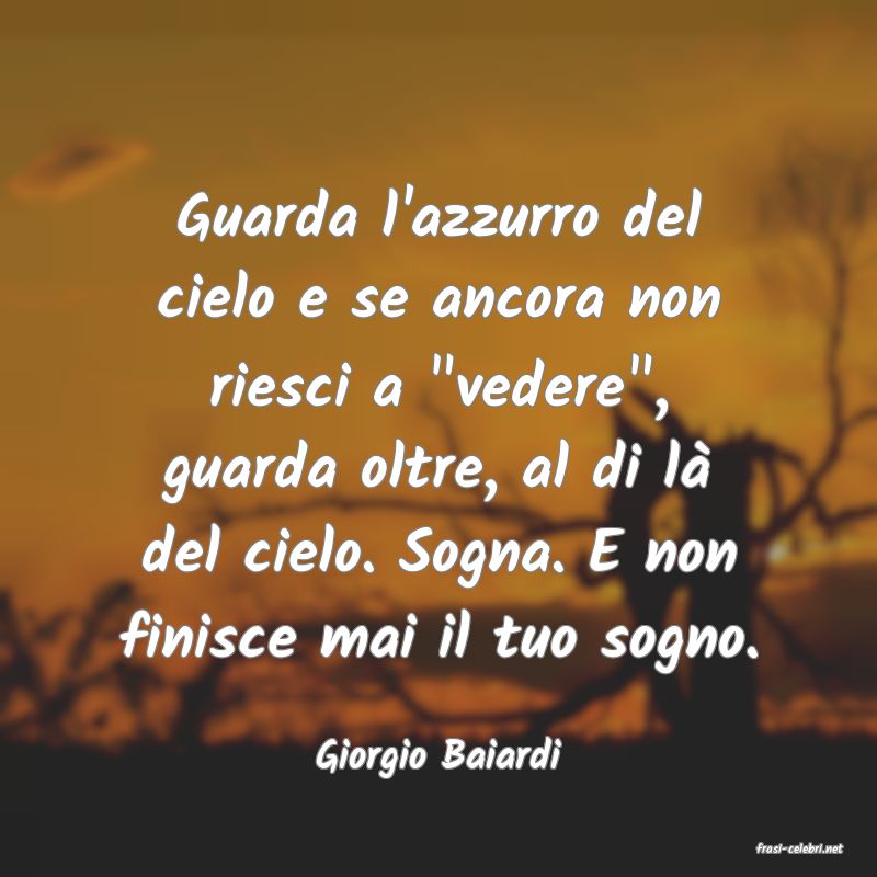 frasi di  Giorgio Baiardi
