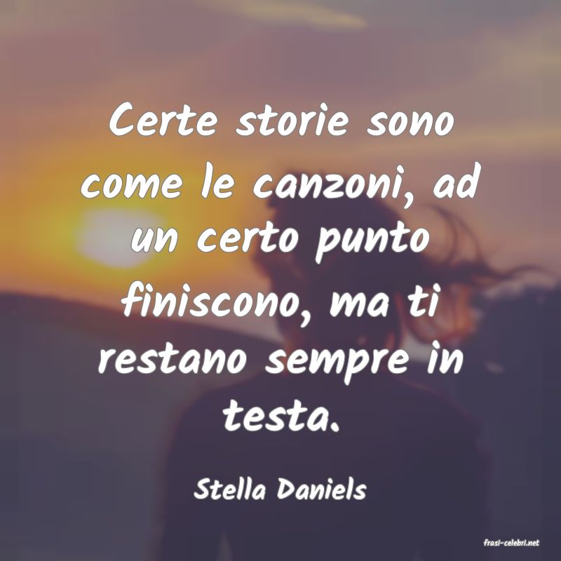 frasi di  Stella Daniels
