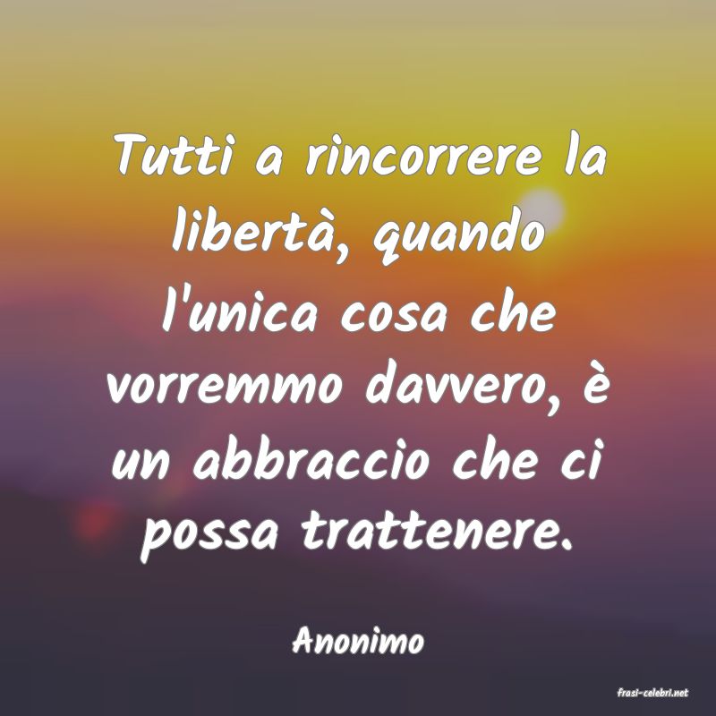 frasi di Anonimo